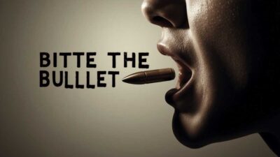 Bite the Bullet Meaning